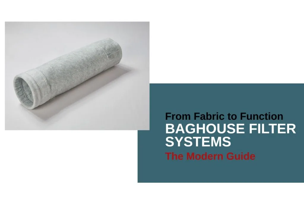 From Fabric to Function: The Modern Guide to Baghouse Filter Systems 8 From Fabric to Function: The Modern Guide to Baghouse Filter Systems greywhale,dust collector filter bags,dust collector filter bags manufacturer