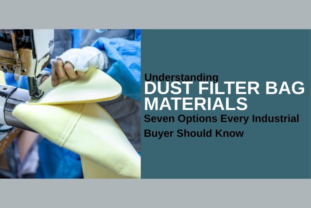 Understanding Dust Filter Bag Materials: Seven Options Every Industrial Buyer Should Know greywhale,dust collector filter bags,dust collector filter bags manufacturer